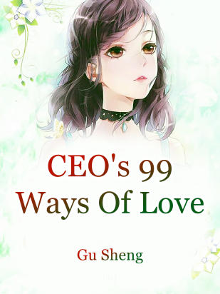 CEO's 99 Ways Of Love